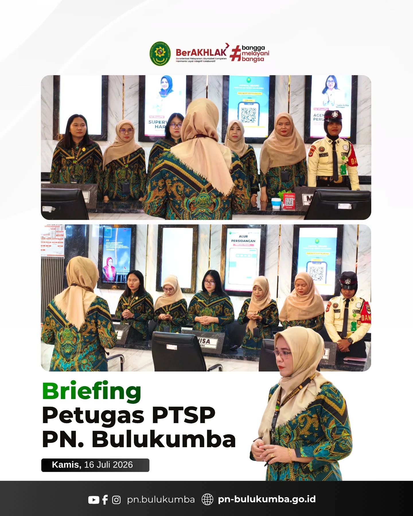 BRIEFING PTSP
Kamis, 16 Juli 2026
Mengawali aktivitas pelayanan, Petugas Pelayanan Terpadu Satu Pintu (PTSP) Pengadilan Negeri Bulukumba melaksanakan briefing pagi yang dipimpin oleh Ibu Nurhikmah, S.H. selaku Supervisor PTSP.
Dalam arahannya, beliau mengingatkan seluruh petugas PTSP agar senantiasa memberikan pelayanan yang prima dengan mengedepankan sikap profesional, disiplin, dan berintegritas. Beliau juga menekankan pentingnya memberikan pelayanan sesuai dengan Standar Operasional Prosedur (SOP), menjaga kekompakan antarpetugas, serta memberikan pelayanan yang ramah, cepat, tepat, dan responsif kepada para pencari keadilan.
Kegiatan briefing diawali dengan pengucapan Yel-Yel AMPUH sebagai penyemangat sebelum memulai pelayanan dan diakhiri dengan doa bersama agar seluruh rangkaian pelayanan pada hari ini berjalan dengan lancar serta senantiasa diberikan kemudahan dalam menjalankan tugas.
"Pelayanan prima adalah cerminan komitmen dan integritas dalam melayani masyarakat."
====================
📲 Media Sosial Pengadilan Negeri Bulukumba
📸 Instagram & TikTok : @pn.bulukumba
📘 Facebook : Pengadilan Negeri Bulukumba
▶️ YouTube : Pengadilan Negeri Bulukumba
🌐 Website : https://pn-bulukumba.go.id