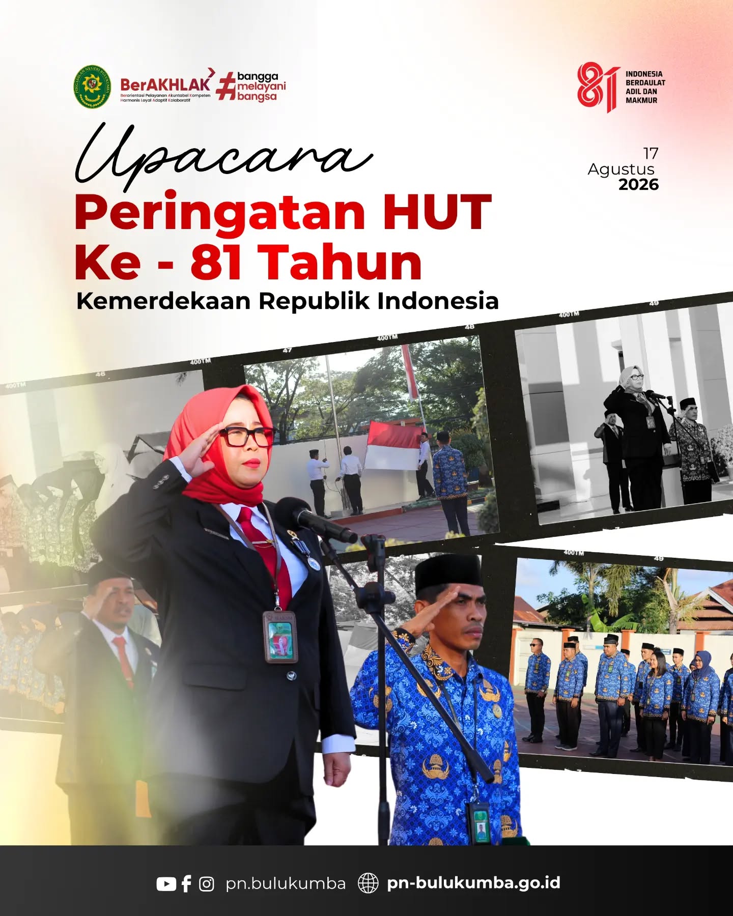 ​🇮🇩 PERINGATAN HUT KE-81 KEMERDEKAAN REPUBLIK INDONESIA DI PENGADILAN NEGERI BULUKUMBA

​Bulukumba, 17 Agustus 2026 — Pengadilan Negeri Bulukumba melaksanakan Upacara Peringatan Hari Ulang Tahun (HUT) Kemerdekaan Republik Indonesia ke-81. Upacara dipimpin langsung oleh Ketua Pengadilan Negeri Bulukumba, Ibu Ernawaty, S.H., M.H., dan diikuti oleh para Hakim serta seluruh aparatur PN Bulukumba.

​Upacara berlangsung dengan khidmat sebagai wujud penghormatan atas jasa para pahlawan sekaligus pemantik semangat untuk terus memberikan pelayanan hukum yang adil, transparan, dan akuntabel kepada masyarakat.

​"Indonesia Berdaulat, Adil, dan Makmur" 🇮🇩
Dirgahayu Republik Indonesia ke-81!

​====================
​📱 Dapatkan informasi terbaru Pengadilan Negeri Bulukumba melalui:
📸 Instagram: @pn_bulukumba
📘 Facebook: Pengadilan Negeri Bulukumba
▶️ YouTube: Pengadilan Negeri Bulukumba
🌐 Website: www.pn-bulukumba.go.id

​#HUTRI81 #IndonesiaBerdaulatAdilDanMakmur #PNBulukumba #PengadilanNegeriBulukumba #MahkamahAgungRI Badilum PeradilanLuhurIndonesiaMakmur IndonesiaMerdeka